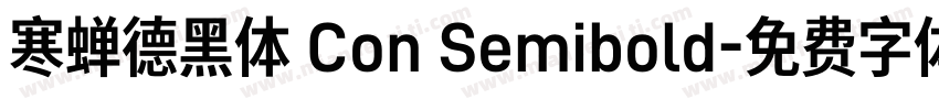 寒蝉德黑体 Con Semibold字体转换